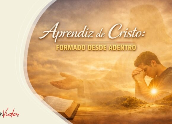 Aprendiz de Cristo: Formando desde adentro