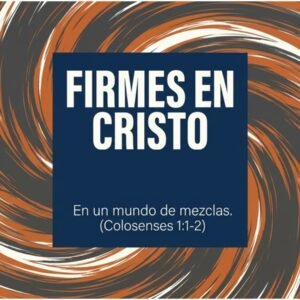 WhatsApp Image 2026-08-16 at 9.57.36 AM Firmes en Cristo