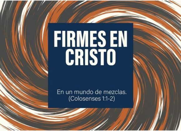 Firmes en Cristo