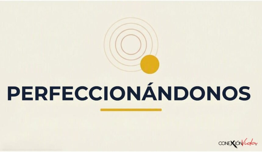 Perfeccionándonos