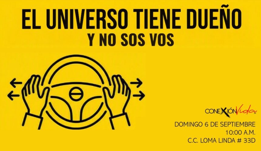 El Universo tiene dueño y no sos vos